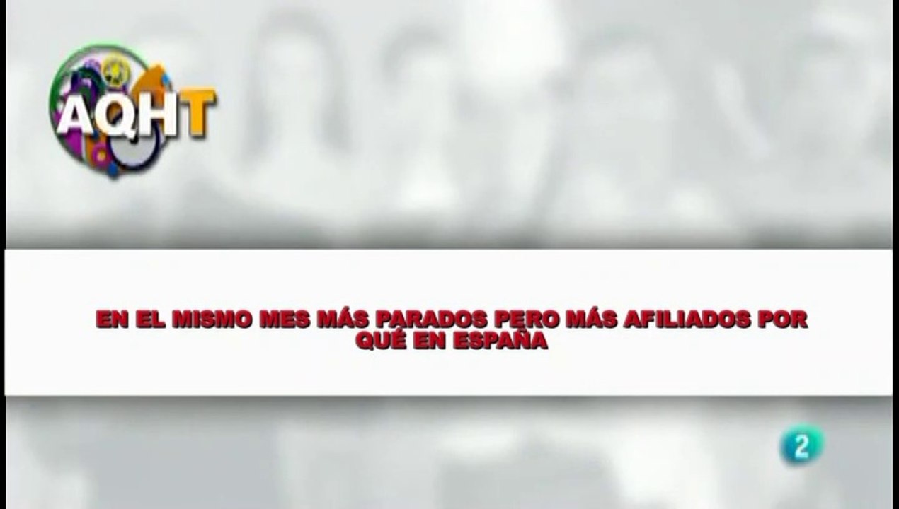 EN EL MISMO MES MÁS PARADOS PERO MÁS AFILIADOS POR QUÉ  EN  ESPAÑA
