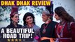 Dhak Dhak Review: Ratna Pathak Shah, Dia Mirza, Fatima और Sanjana की Film है एक मजेदार Trip