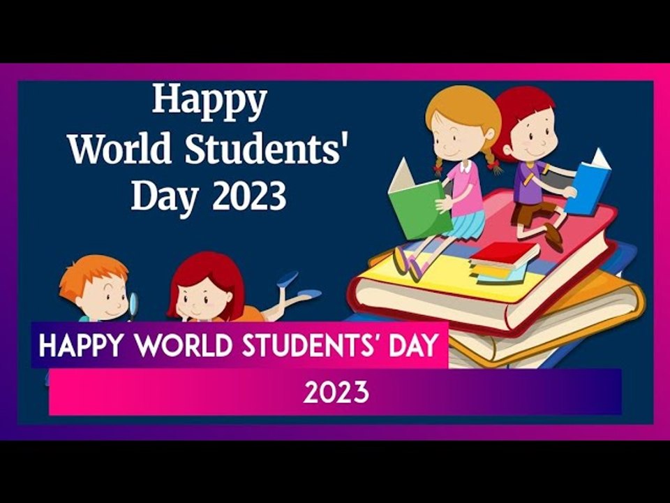 World Students' Day 2023 Wishes, Images, Greetings and Quotes To Share and Motivate Students