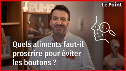 Quels aliments faut-il proscrire pour éviter les boutons ? La chronique  nutrition
