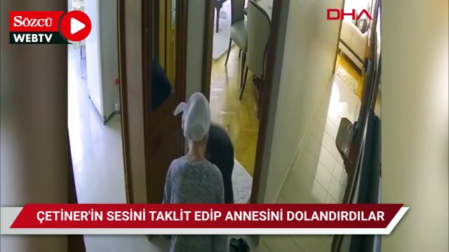 Raşit Çetiner’in sesiyle annesini dolandırdılar