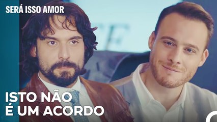 Não Conseguiu Chegar A Um Acordo Serkan Com Efe - Será Isso Amor Episodio 40