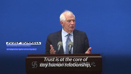 Trust between EU and China has 'eroded' says Borrell