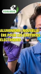 Aluminium : Nouvelle ère pour les batteries des véhicules électriques