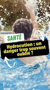 Hydrocution : Un danger trop souvent oublié ?