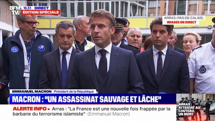 Attaque au couteau à Arras: Emmanuel Macron salue "la rapidité et le professionnalisme" des forces de l'ordre qui a permis "d'éviter sans doute un bilan plus grave"