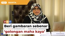 Beri gambaran sebenar tentang golongan maha kaya, pemimpin PN tegur PM