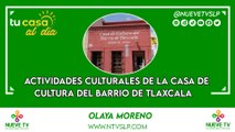Actividades culturales de la Casa de Cultura del Barrio de Tlaxcala