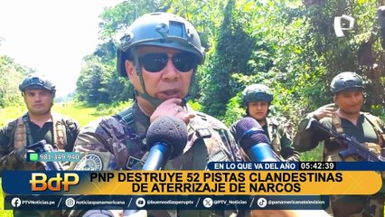 En lo que va del año, la PNP ha destruido 52 pistas clandestinas utilizadas por narcotraficantes