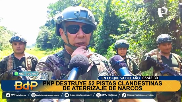 En lo que va del año, la PNP ha destruido 52 pistas clandestinas utilizadas por narcotraficantes