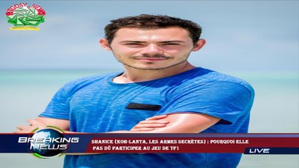 Shanice (Koh-Lanta, Les Armes Secrètes) : pourquoi elle  pas dû participer au jeu de TF1