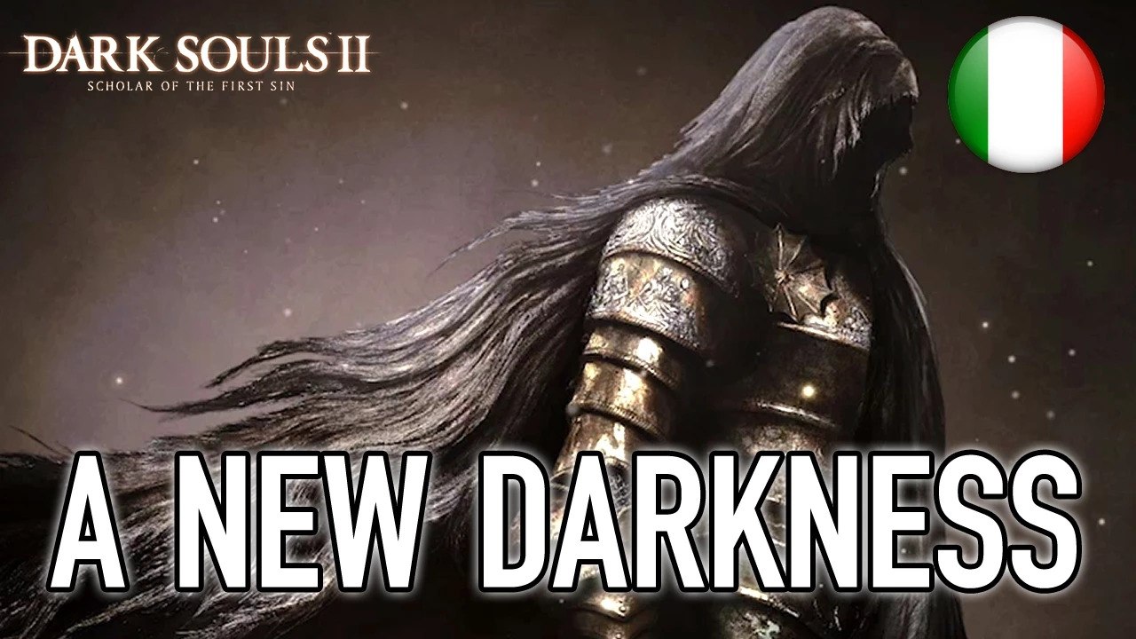 Dark Souls II: Scholar of the First Sin - PS4/XB1/PC/PS3/X360 – A new darkness (Italian 60FPS)
