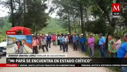 Familiar de secuestrados en Altamirano asegura que aún hay 20 ejidatarios privados de su libertad