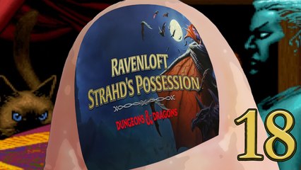Ravenloft Strahd's Possession 18 - Ghosts Be Like Kill Some Undead!