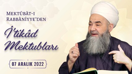Mektûbât-ı Rabbâniyye'den İ'tikâd Mektubları (2. Cilt 15. Mektûb - 1) 103. Bölüm 7 Aralık 2022