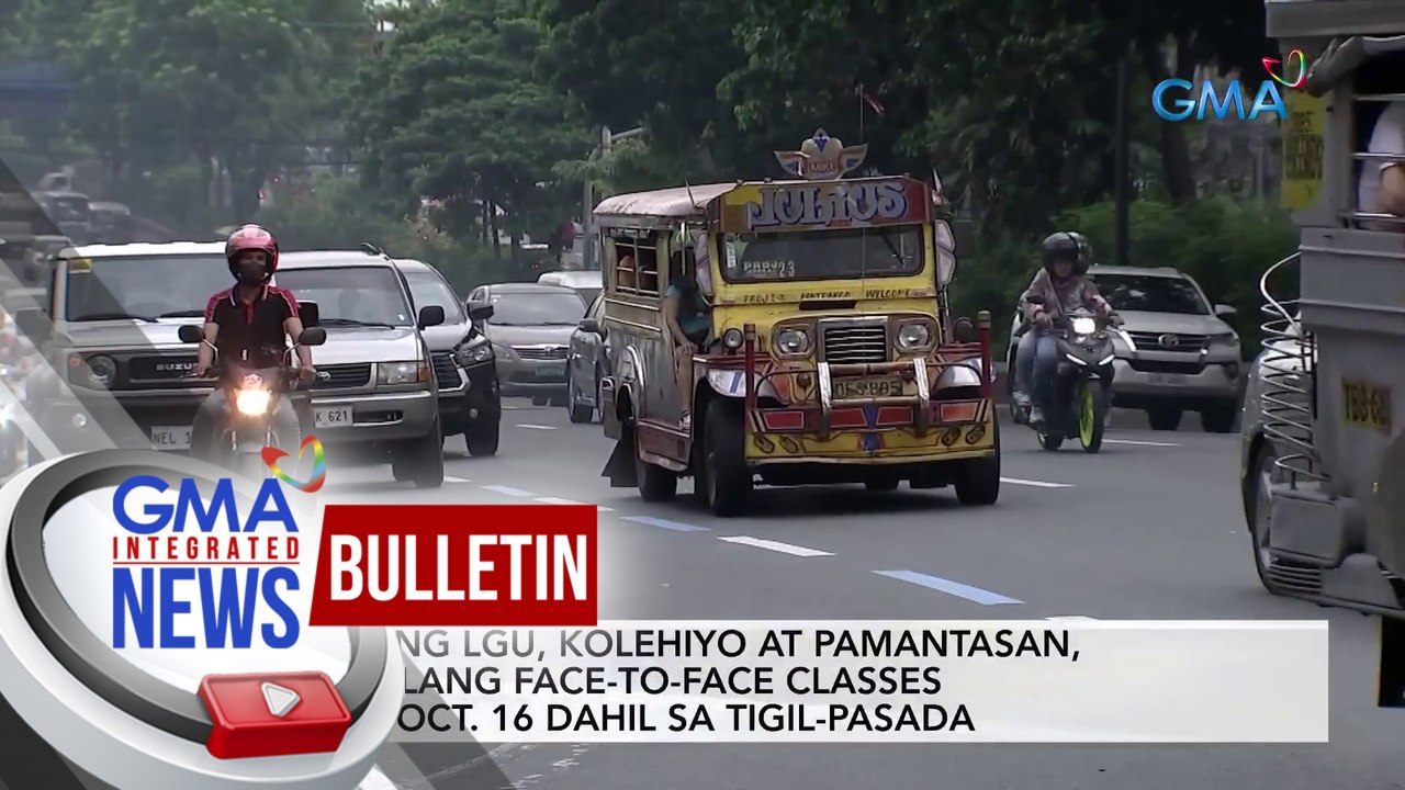 Ilang LGU, kolehiyo at pamantasan, walang face-to-face classes sa Oct. 16 dahil sa tigil-pasada | GMA Integrated News Bulletin