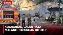 Kebakaran Hebat, Akses Jalan Raya Malang-Pasuruan Ditutup Total