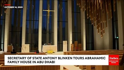 Secretary Of State Antony Blinken Tours Abrahamic Family House In Abu Dhabi