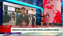 PERUANOS QUE SALIERON DE ISRAEL POR SUS PROPIOS MEDIOS LLEGARON AL PAÍS