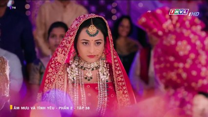 Âm Mưu Và Tình Yêu - Phần 2 - Tập 38 - Xem Phan 2 Phim Am Muu Va Tinh Yeu P2 - Tap 39