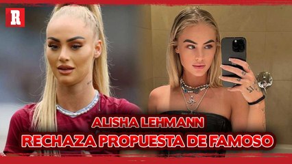 Alisha Lehmann recibe 'propuesta' de un supuesto famoso