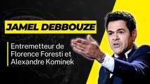 Jamel Debbouze : Entremetteur de Florence Foresti et Alexandre Kominek