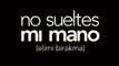 No Sueltes Mi Mano Capitulo 97 - Audio Español