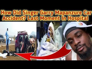 What Happened Of Garry Mapanzure Car Accident?|| Garry Mapanzure Car Crash Video || Garry Dies At 25