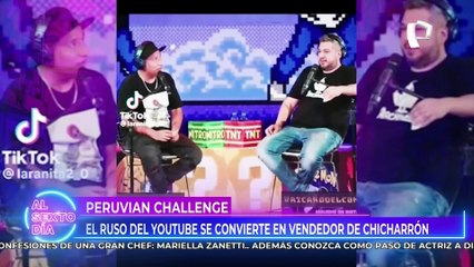 Youtuber ruso deja el internet y vende chicharrón en las calles de Lurín