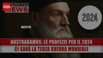 Nostradamus, Le Profezie Per Il 2024: Ci Sarà La Terza Guerra Mondiale!