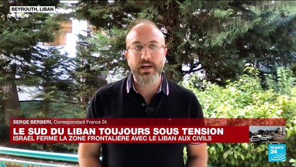 Israël-sud Liban : la tension monte d'un cran, la zone frontalière fermée aux civils