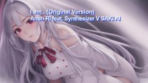 I Am.. (Original Version) - Ansh-Ri Feat. Synthesizer V Saki Ai-3-1