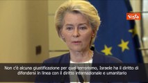 Von der Leyen: Non c'? giustificazione per terrorismo di Hamas