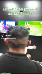 Venezolano le apostó toda su quincena al empate de su selección ante Brasil y ganó la apuesta