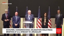 Schumer Asked About Hostages Taken By Hamas, Israel-Hamas War At Jerusalem Press Briefing