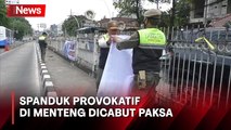 Puluhan Spanduk Provokatif di Kawasan Elite Menteng Dicabut Paksa