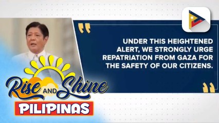 PBBM, nananawagan sa mga Pilipino sa Gaza Strip na lumikas na