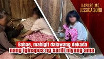24-anyos na babae mula sa Davao Oriental, dalawang dekada nang nakagapos | Kapuso Mo, Jessica Soho