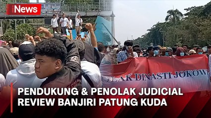 Pendukung dan Penolak Uji Batas Usia Capres-Cawapres Penuhi Kawasan Patung Kuda