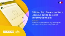 Tutoriel Pix Édu - Utiliser les réseaux sociaux comme outils de veille informationnelle