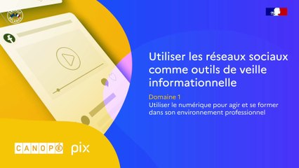 Tutoriel Pix+Édu - Utiliser les réseaux sociaux comme outils de veille informationnelle