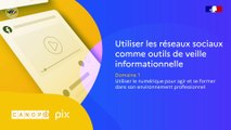 Tutoriel Pix+Édu - Utiliser les réseaux sociaux comme outils de veille informationnelle