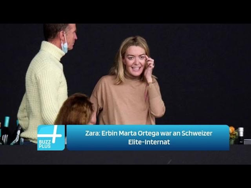 Zara: Erbin Marta Ortega war an Schweizer Elite-Internat