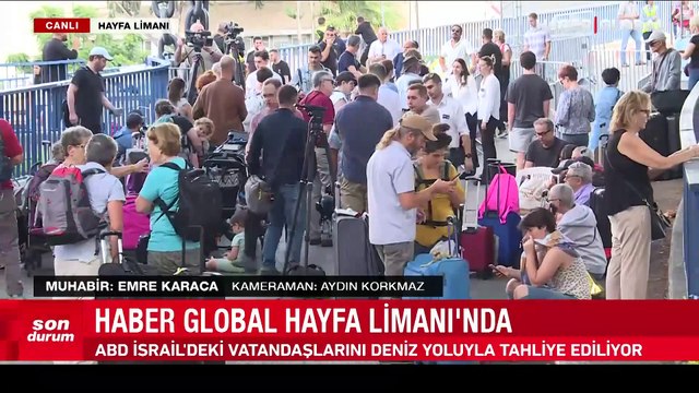 Haber Global Hayfa Limanı'nda: İsrail'deki ABD vatandaşları tahliye ediliyor