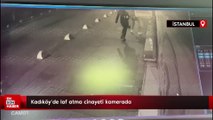 Kadıköy'de laf atma cinayeti kamerada
