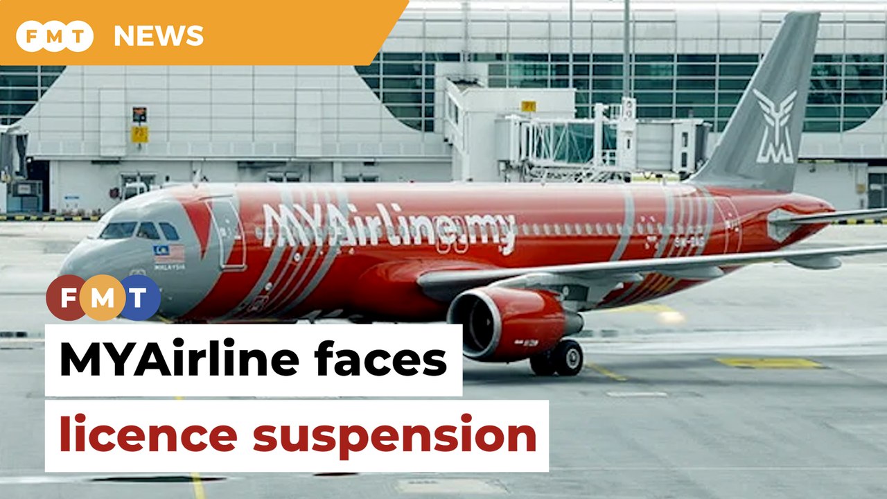 Govt to suspend MYAirline’s licence