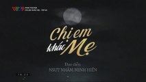 Chị Em Khác Mẹ Tập 33 (bản 40 phút) - Phim Việt Nam VTV9 - Xem Phim Chi Em Khac Me Tap 34