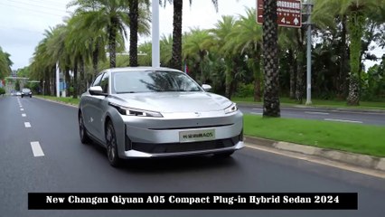 New Changan Qiyuan A05 Compact Plug-in Hybrid Sedan 2024