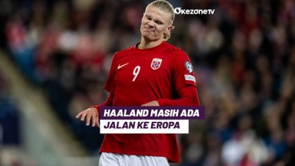 Erling Haaland Melempem Lawan Spanyol, Norwegia Gagal Lagi ke Turnamen Besar?