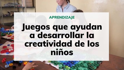Juegos que ayudan a desarrollar la creatividad de los niños